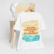 Swim Against the Current- Graphic Tee, Unisex Shirt, Inspirational Quote, Motivational T-shirt, Ocean Shirt, Beach Tee